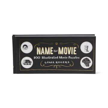 A book cover of 'Name That Movie: 100 Illustrated Movie Puzzles' by Paul Rogers, featuring a black background with white and gold text, and icons representing different movies.